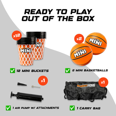 Ready to play out of the box. 12 mini buckets, 2 mini basketballs, 1 air pump w/ attachments, and 1 carry bag
